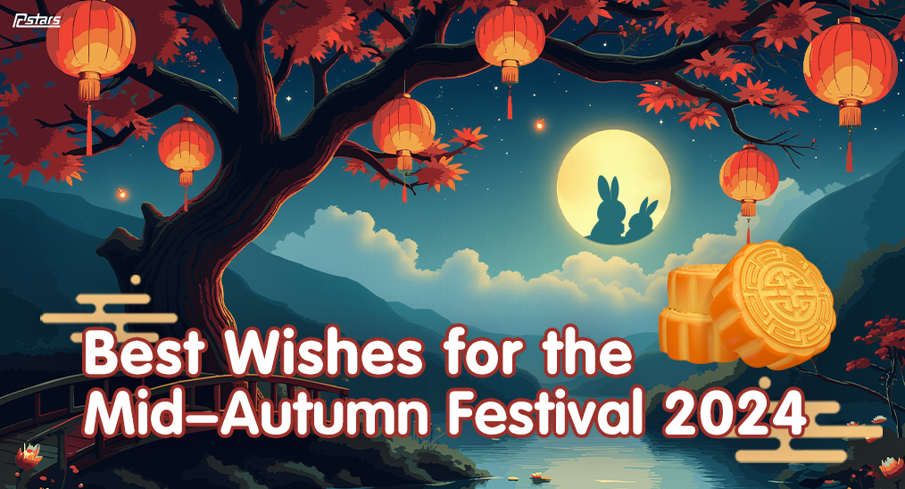 Holiday Notice for MidAutumn Festival 2024！